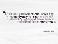 Paulo Coelho, Brida “Emotions” | Fabulous Quotes