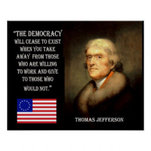 Jefferson Quote - Democracy Will Cease To Exist Posters