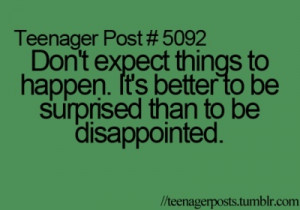 Dont expect. Be surprised, not disappointed. tessgodsey