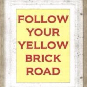 Follow your yellow brick road