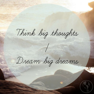 Dream big dreams #WanderlustWisdom #Travel #Quotes: Big Dreams, Dreams ...