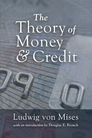 The Theory of Money & Credit