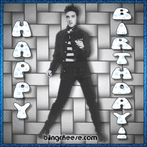 Birthday Elvis Presley Comments