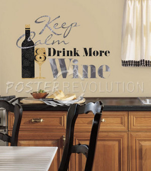 Keep Calm & Drink Wine Quote Peel and Stick Wall Decals