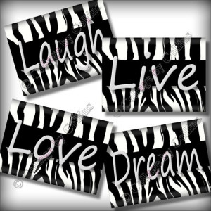 Black Zebra Print Dream LIVE Love LAUGH Quote by collagebycollins, $14 ...