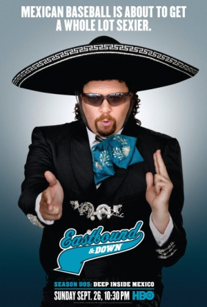 Eastbound & Down Season 2: Kenny Powers Goes To Mexico