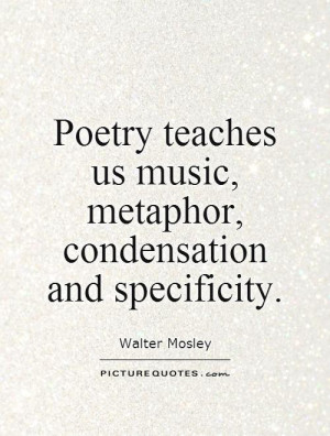 Music Quotes Poetry Quotes Metaphor Quotes Walter Mosley Quotes