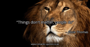 things-dont-matter-people-do_600x315_54649.jpg