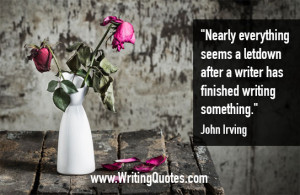 Quotes About Writing » John Irving Quotes - Letdown Finished - Quotes ...