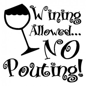 Wine allowed, No pouting..... Wine Wall Quotes Words Sayings Removable ...