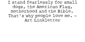 Quote by Art Linkletter