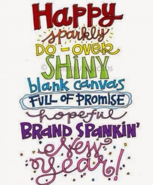 ... brand new year. Time to reflect and make goals and brand new memories