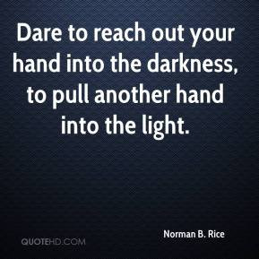 Dare Reach Out Your Hand
