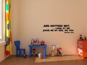Master Yoda quote wall decal art vinyl lettering sticker Size matters ...