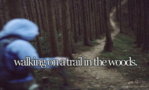 Walking on a trail in the woods
