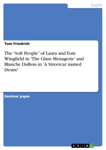 Title: The “Soft People” of Laura and Tom Wingfield in 'The Glass ...