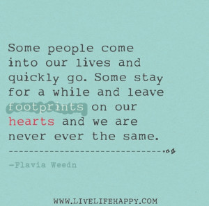 Relationship Quote - Some People Come Into Our Lives And Quickly Go.