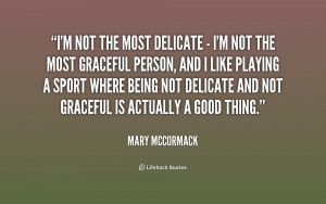 Mary Mccormack Quotes