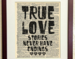 True Love Stories Never Have Ending s Art Print on Vintage Antique