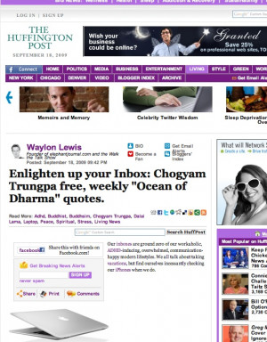 ... Buddhist quotes via Chogyam Trungpa. ~ Waylon Lewis on Sep 26, 2009