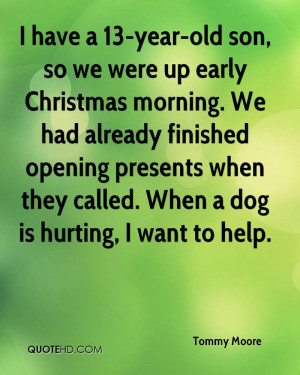 have a 13-year-old son, so we were up early Christmas morning. We ...