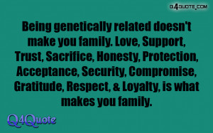 Relationship Quotes Sayings | Being genetically related doesn't make ...