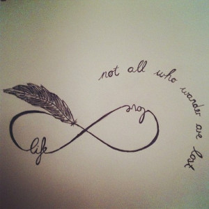 ... : can i just have that as a tattoo :/ #infinity #feather #quote
