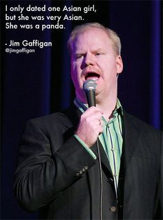Jim Gaffigan :) It's all in the delivery!