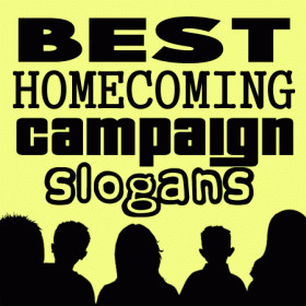 Homecoming Poster Phrases Homecoming campaign slogans