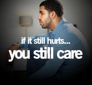 Drake quotes and sayings life quote hurts care