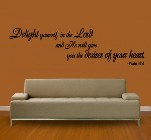 Scripture Wall Quote Decal Delight Yourself in the Lord .. PSALM ...