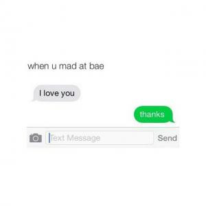 When BAE Mad at U Text