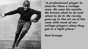 Red Grange's quote #1