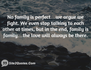 ... , but in the end, family is family…the love will always be there