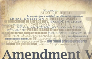 Amendment V- U.S. Constituton