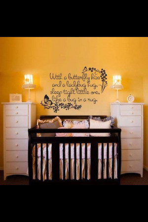 Perfect baby's room quote!