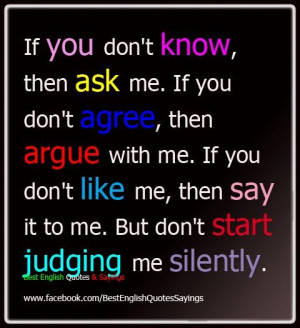 don't talk to me quotes | ... me. If you don't like, then say it to me ...