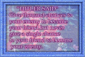 Adolf Hitler Memorable quotation About Enemy