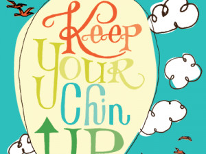 Father's Day Quote: Keep your chin up