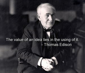 Thomas edison, best, quotes, sayings, wisdom, brainy, idea