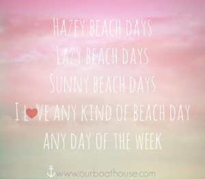 Coastal quote- Any beach day