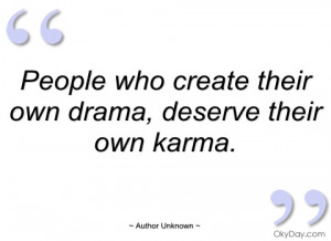 people who create their own drama author unknown