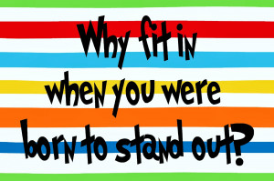 Dr Seuss Quotes Why Fit In Why fit in dr seuss free