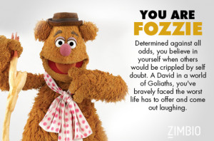 ... Fozzie Bear. (At least I am according to the quiz I just took. But