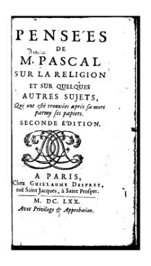 First edition of Blaise Pascal 's Pensées , 1670