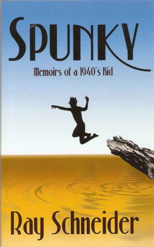 Book Review: Spunky: Memoirs of a 1940's Kid