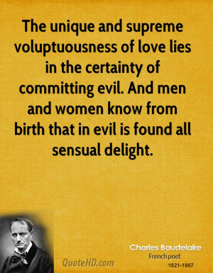 The unique and supreme voluptuousness of love lies in the certainty of ...