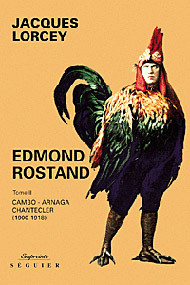 Edmond Rostand Tome II Tome II Cambo Arnaga Chantecler 1900