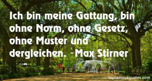 Max Stirner quotes: top famous quotes and sayings from Max Stirner
