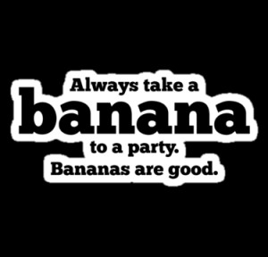 ... › Portfolio › Dr Who quotes - always take a banana to a party